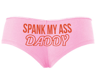 Spank My Ass Daddy - Pink Boyshort