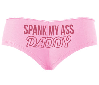 Spank My Ass Daddy - Pink Boyshort