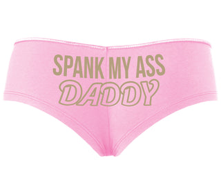 Spank My Ass Daddy - Pink Boyshort