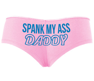 Spank My Ass Daddy - Pink Boyshort