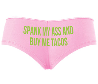 Spank My Ass And Buy Me Tacos - Pink Boyshort