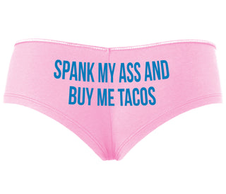 Spank My Ass And Buy Me Tacos - Pink Boyshort