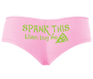 Spank This Ass And Buy Me Pizza - Pink Boyshort