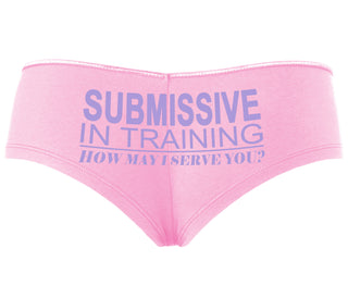 Submissive In Training How May I Serve You - Pink Boyshort