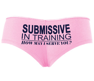 Submissive In Training How May I Serve You - Pink Boyshort