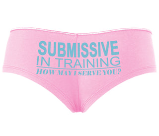 Submissive In Training How May I Serve You - Pink Boyshort