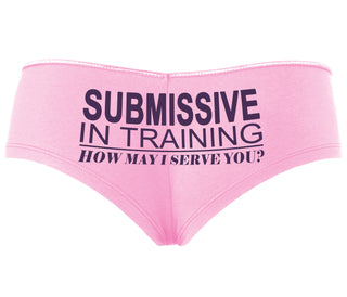 Submissive In Training How May I Serve You - Pink Boyshort