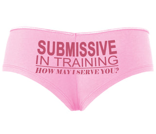 Submissive In Training How May I Serve You - Pink Boyshort