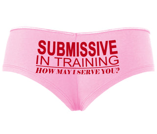 Submissive In Training How May I Serve You - Pink Boyshort