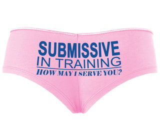 Submissive In Training How May I Serve You - Pink Boyshort