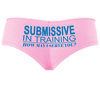 Submissive In Training How May I Serve You - Pink Boyshort