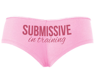 Submissive In Training - Pink Boyshort