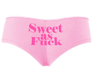 Sweet As Fuck - Pink Boyshort