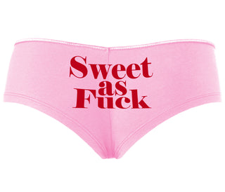 Sweet As Fuck - Pink Boyshort