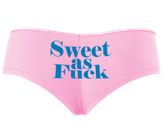Sweet As Fuck - Pink Boyshort