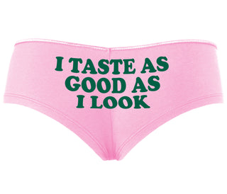 I Taste As Good As I Look - Pink Boyshort