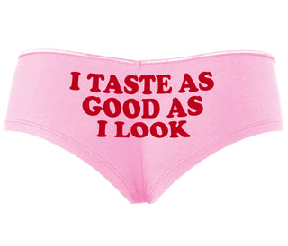 I Taste As Good As I Look - Pink Boyshort