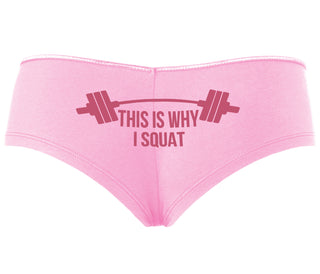 This Is Why I Squat - Pink Boyshort