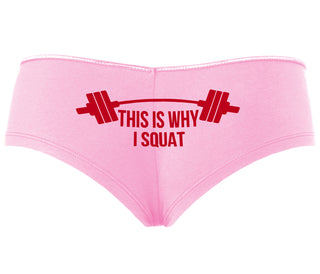 This Is Why I Squat - Pink Boyshort