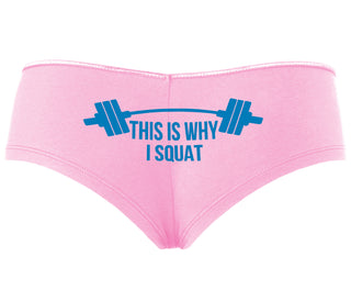 This Is Why I Squat - Pink Boyshort