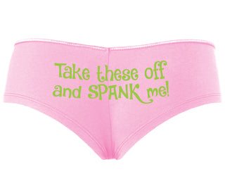 Take These Off And Spank Me - Pink Boyshort
