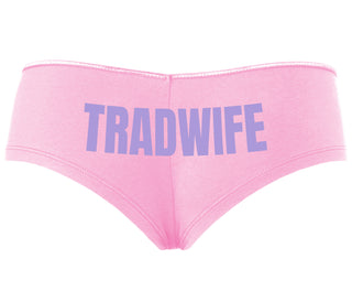 TradWife  - Pink Boyshort