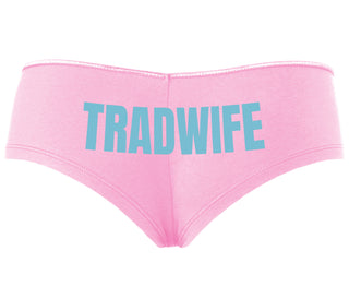 TradWife  - Pink Boyshort