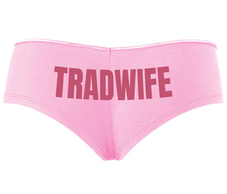 TradWife  - Pink Boyshort