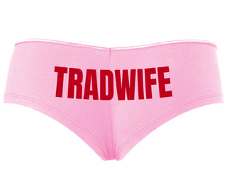 TradWife  - Pink Boyshort