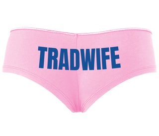 TradWife  - Pink Boyshort