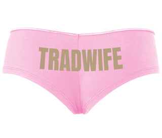 TradWife  - Pink Boyshort