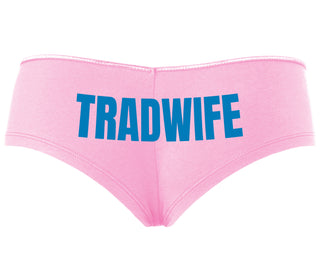TradWife  - Pink Boyshort