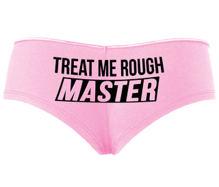 Treat Me Rough Master - Pink Boyshort