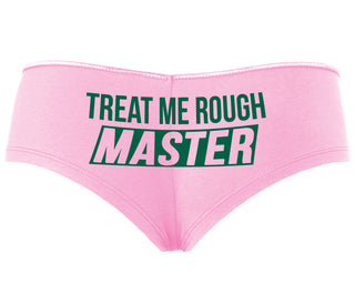 Treat Me Rough Master - Pink Boyshort
