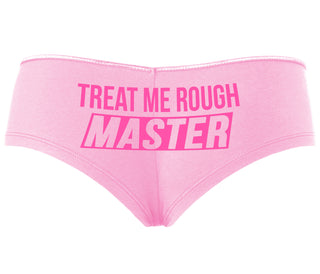 Treat Me Rough Master - Pink Boyshort