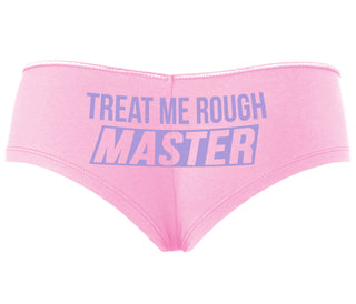 Treat Me Rough Master - Pink Boyshort