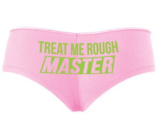 Treat Me Rough Master - Pink Boyshort