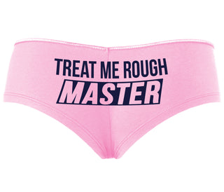 Treat Me Rough Master - Pink Boyshort