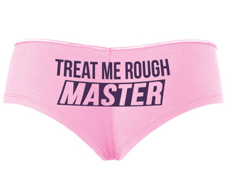 Treat Me Rough Master - Pink Boyshort