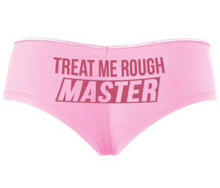 Treat Me Rough Master - Pink Boyshort