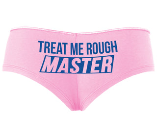 Treat Me Rough Master - Pink Boyshort