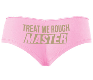 Treat Me Rough Master - Pink Boyshort