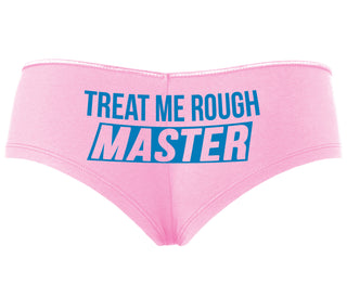 Treat Me Rough Master - Pink Boyshort
