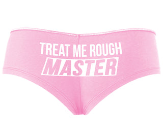 Treat Me Rough Master - Pink Boyshort