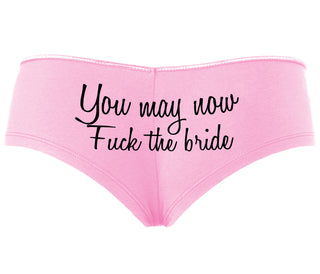 You May Now Fuck The Bride - Pink Boyshort