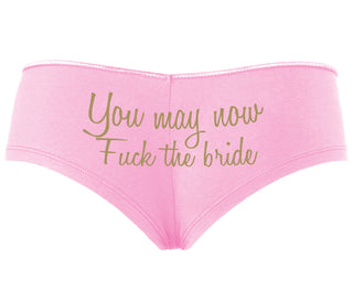 You May Now Fuck The Bride - Pink Boyshort
