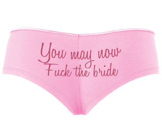 You May Now Fuck The Bride - Pink Boyshort