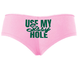 Use My Sissy Hole - Pink Boyshort