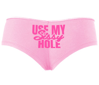 Use My Sissy Hole - Pink Boyshort