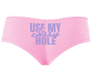 Use My Sissy Hole - Pink Boyshort